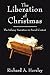 The Liberation of Christmas: The Infancy Narratives in Social Context