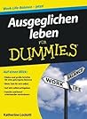 Ausgeglichen leben für Dummies (German Edition)