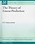 The Theory of Linear Prediction (Synthesis Lectures on Signal Processing, 3)