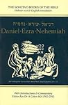 Daniel - Ezra - Nehemiah: Hebrew Text & English Translation (Soncino Books of the Bible) (English, Hebrew and Aramaic Edition) Daniel - Ezra - Nehemiah: Hebrew Text & English Translation (Soncino Books of the Bible) (English, Hebrew and Aramaic Edition)