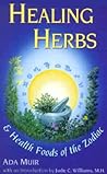 Healing Herbs and Health Foods of the Zodiac by Ada Muir