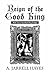 Reign of the Good King by A. Jarrell Hayes