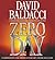 Zero Day by David Baldacci Zero Day by David Baldacci