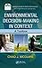 Environmental Decision-Making in Context (ASPA Series in Public Administration and Public Policy)