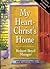 My Heart Christ's Home