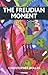 The Freudian Moment