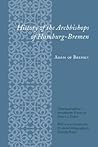 History of the Archbishops of Hamburg-Bremen