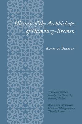 History of the Archbishops of Hamburg-Bremen (Paperback)