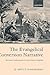 The Evangelical Conversion Narrative: Spiritual Autobiography in Early Modern England