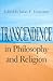 Transcendence in Philosophy and Religion (Indiana Series in the Philosophy of Religion)