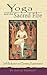 Yoga and the Sacred Fire by David Frawley