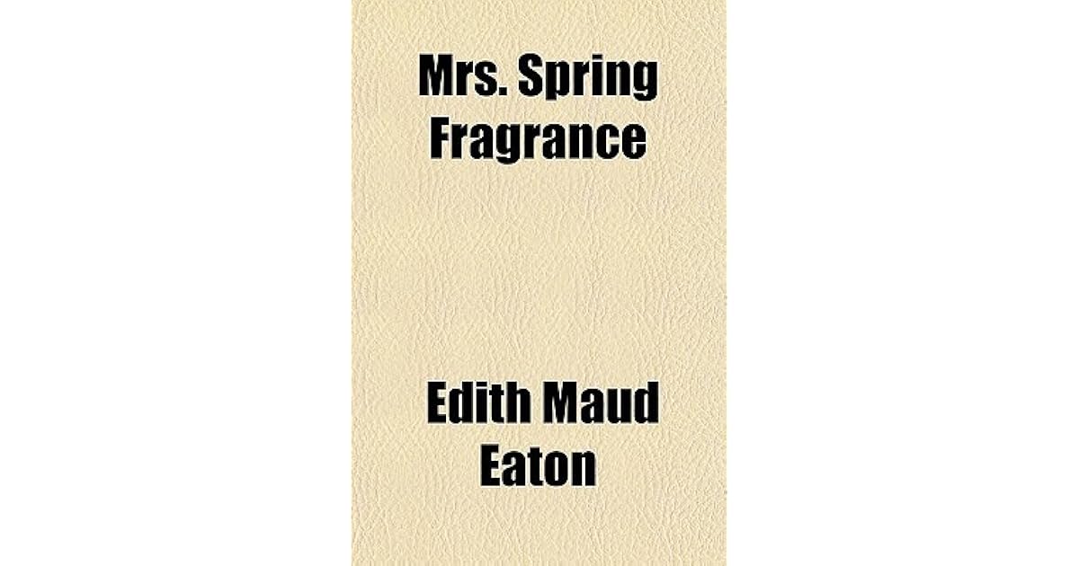 Mrs. Spring Fragrance by Sui Sin Far