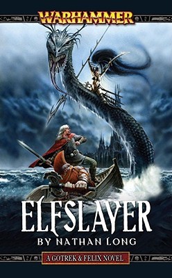 Elfslayer (Gotrek & Felix, #10)