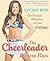 The Cheerleader Fitness Plan: Get Fit and Fabulous in Just Six Weeks!