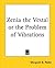 Zenia the Vestal or the Problem of Vibrations