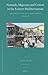 Nomads, Migrants and Cotton in the Eastern Mediterranean: The Making of the Adana-Mersin Region, 1850-1908 (The Ottoman Empire and its Heritage, 45)