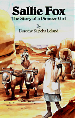 Sallie Fox: The Story of a Pioneer Girl (Paperback)