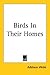 Birds In Their Homes