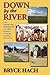 Down By The River: From Colorado to the Mississippi Delta, A Cultural Adventure in Teaching, Coaching, and Learning