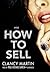 How to Sell: A Novel