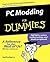 PC Modding For Dummies by Joel Durham Jr.