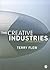 The Creative Industries by Terry Flew
