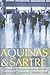 Aquinas and Sartre by Stephen Wang