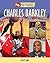 Charles Barkley (Sharing the American Dream: Overcoming Adversity)