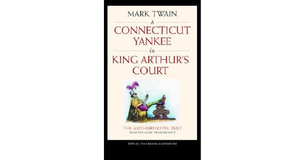 A Connecticut Yankee in King Arthur's Court by Mark Twain
