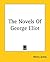 The Novels Of George Eliot