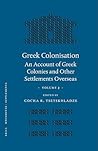 Greek Colonisation: An Account of Greek Colonies and Other Settlements Overseas, Volume Two (Mnemosyne, Supplements, 193)