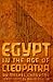 Egypt in the Age of Cleopatra: History and Society under the Ptolemies
