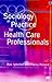 Sociology in Practice for H...