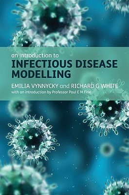 An Introduction to Infectious Disease Modelling (Paperback)