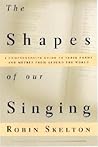 The Shapes of Our Singing: A Comprehensive Guide to Verse Forms and Metres from Around the World