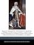 English Monarchs: The House of Hanover, George II, Including George I, Sophia of Celle, Caroline of Ansbach, James Oglethorpe and the Province of Georgia, and More