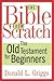 The Bible from Scratch: The...