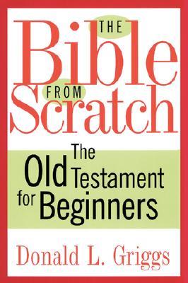 The Bible from Scratch: The Old Testament for Beginners (Paperback)