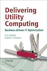 Delivering Utility Computing: Business-driven IT Optimization Delivering Utility Computing: Business-driven IT Optimization