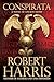 Conspirata by Robert   Harris