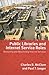 Public Libraries and Internet Service Roles by Charles R. McClure Public Libraries and Internet Service Roles by Charles R. McClure