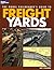 The Model Railroader's Guide to Freight Yards