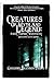 Creatures Of Myth And Legend: Fairies, Vampires, Werewolves, Dragons And More