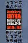 MacArthur's ULTRA: Codebreaking and the War against Japan, 1942-1945 (Modern War Studies) MacArthur's ULTRA: Codebreaking and the War against Japan, 1942-1945 (Modern War Studies)