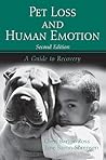 Pet Loss and Human Emotion: A Guide to Recovery