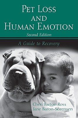 Pet Loss and Human Emotion: A Guide to Recovery (Paperback)