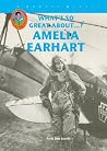 Amelia Earhart (What's So Great About...?) Amelia Earhart (What's So Great About...?)