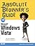 Absolute Beginner's Guide to Microsoft Windows Vista