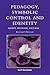 Pedagogy, Symbolic Control, and Identity by Basil B. Bernstein