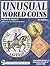 Unusual World Coins by Colin R. Bruce II